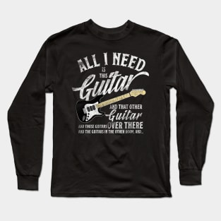 Guitar T All I Need Is Music Electric Love Long Sleeve T-Shirt